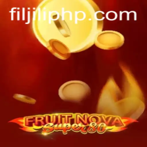 FruitNovaSuper80: A Thrilling Gaming Experience with FILJILI